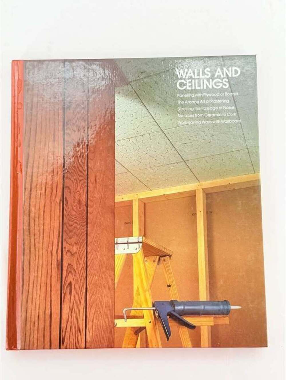 Time-Life Home Repair and Improvement: Walls and Ceilings
